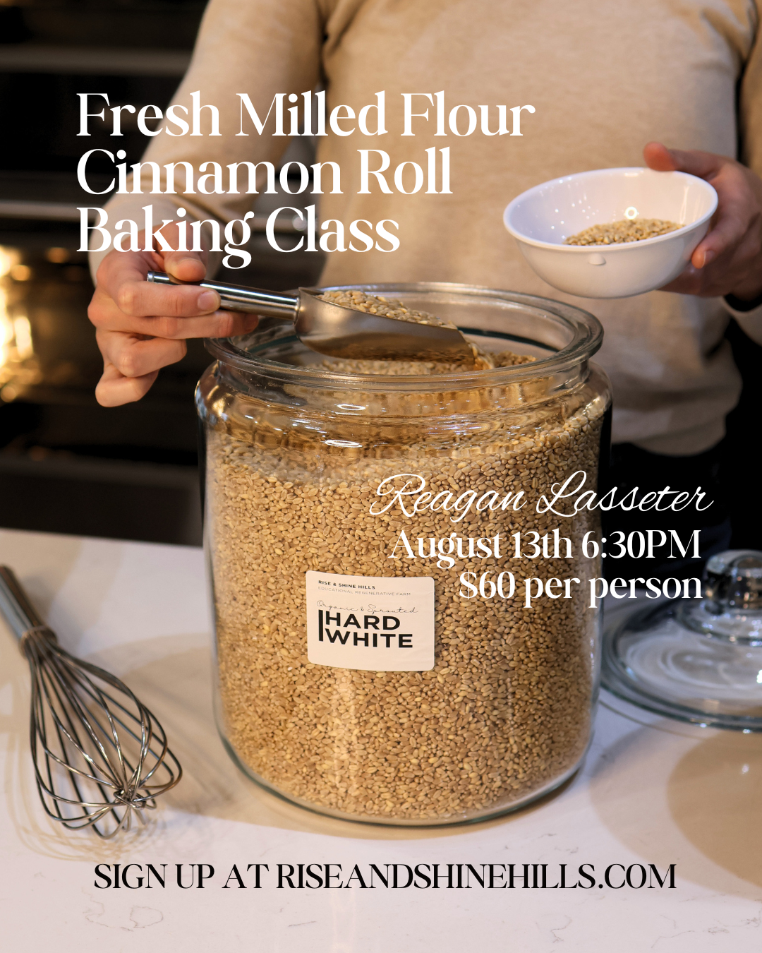 Fresh Milled Flour Cinnamon Roll Baking Class with Reagan Lasseter
